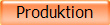 Produktion